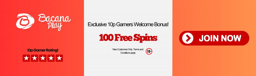 BacanaPlay bonus banner – exclusive UK welcome offer shown on 10p Gamer