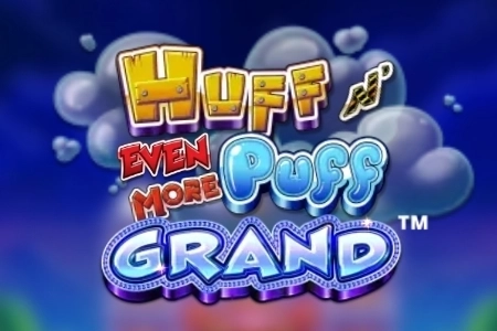 Huff N’ Even More Puff Grand
